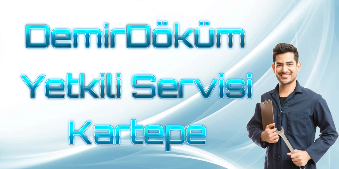 DemirDöküm Yetkili Servisi Kartepe